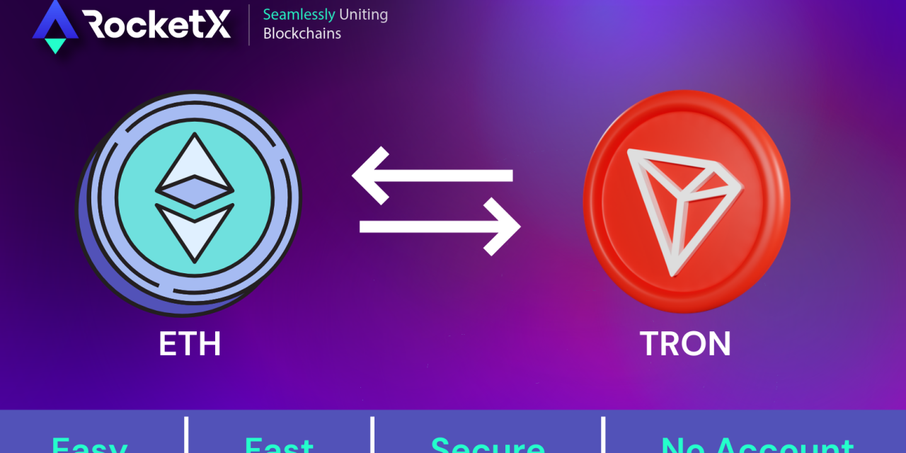 How to Bridge or Convert Ethereum to TRON and Swap TRX to USDT on RocketX