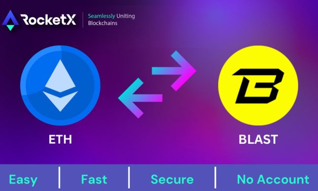 Step-by-Step Guide: Bridging Assets to Blast Chain with RocketX